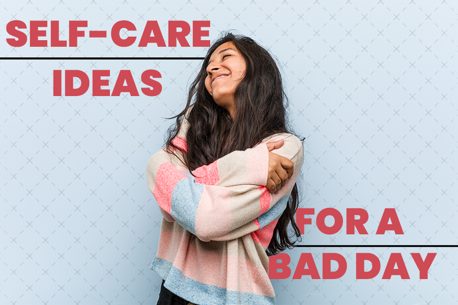 Self-care ideas for a bad day
